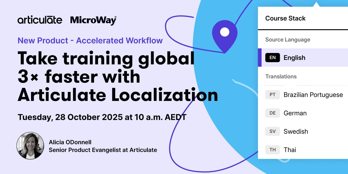 Take Training global 3x faster with Articulate Localization | MicroWay ...